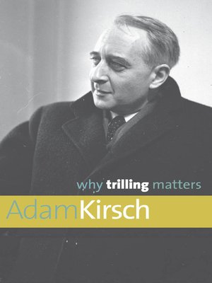 cover image of Why Trilling Matters